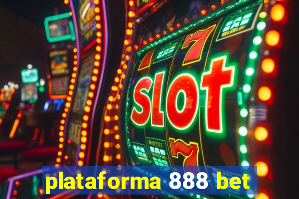 plataforma 888 bet